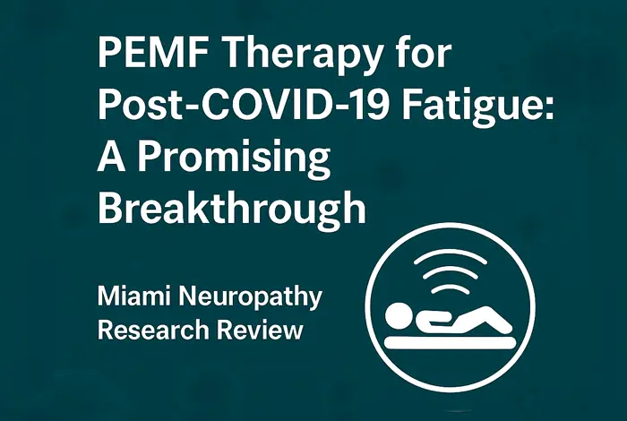 PEMF Therapy for Post-COVID-19 Fatigue - Informative graphic titled "PEMF Therapy for Post-COVID-19 Fatigue: A Promising Breakthrough" from the Miami Neuropathy Research Review. It features bold white text on a teal background with subtle virus imagery and an icon of a person receiving PEMF therapy represented by radiating waves.
